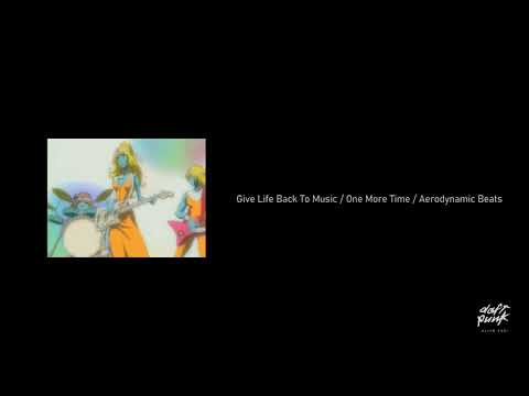 Give Life Back To Music / One More Time / Aerodynamic Beats [Alive 2021]