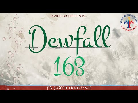 Dewfall 163 - Wait patiently for the Lord
