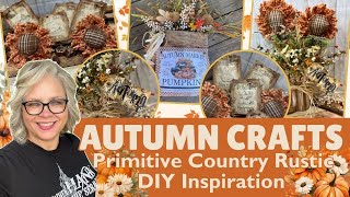 2024 Autumn Crafts 🍂 Primitive Country Rustic DIY Inspiration 🍂 Fabric Flowers Upcycle DIYs