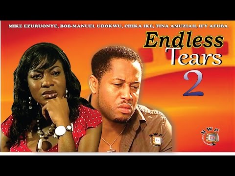 Endless Tears 2    - Nigerian Nollywood Movie