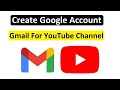Create Gmail Account For YouTube Channel Earn Money From YouTube