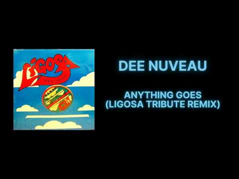 Dee Nuveau - Anything Goes (Ligosa Tribute Remix)