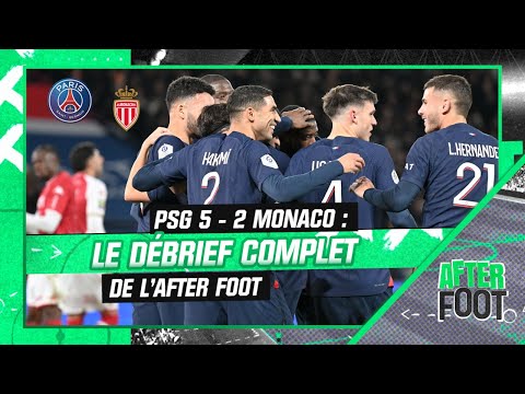PSG 5-2 Monaco : Le débrief complet de l’After foot après un choc qui a tenu toutes ses promesses