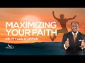 How To Strengthen Your Faith: Key Lessons From Dr. Myles Munroe | MunroeGlobal.com