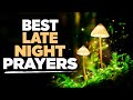 Late Night Prayers For Sleep | God's Blessing & Protection | Fall Asleep To God's Word