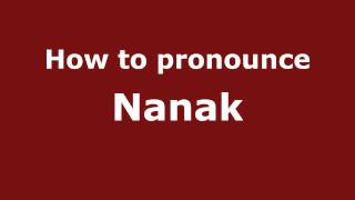 How to pronounce Nanak