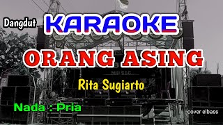 Download lagu ORANG ASING KARAOKE - RITA SUGIARTO - NADA PRIA mp3