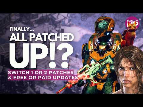 So Many FREE UPDATES & Patches For Switch 1 & 2 Releases!