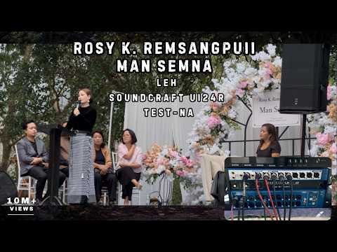 Rosy K. Remsangpuii Man Semna ah Sound System thar Test ang aw