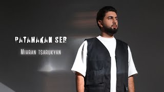 Mihran Tsarukyan - Patahakan Ser (2023)