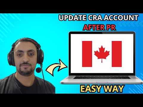 🇨🇦 Got PR in 2025? Update Your CRA Account FAST – Full Easy Guide!