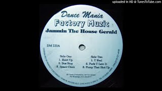 Jammin The House Gerald - Pump That Shit Up