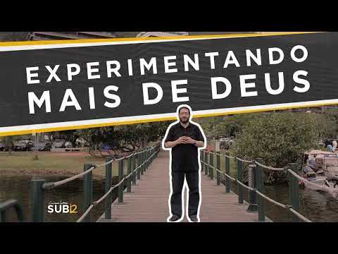EXPERIMENTANDO MAIS DE DEUS - LUCIANO SUBIRÁ
