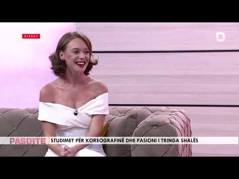 Intervista PasDite 18 Shtator 2019 - Studimet për koreografinë dhe pasioni i Tringa Shalës