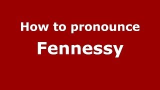 How to pronounce Fennessy