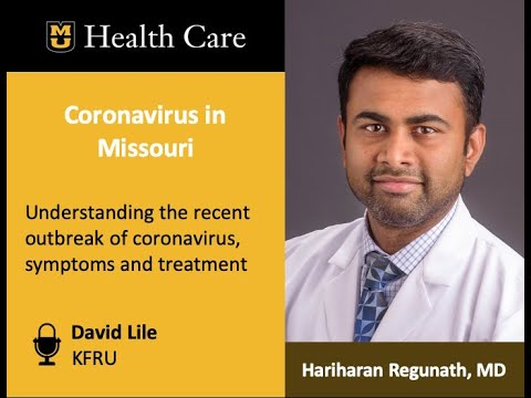 冠狀病毒：中密蘇里人應該知道什麼？中密蘇里人應該知道的事情（Hariharan Regunath，醫學博士）。 (The Coronavirus: What Mid-Missourians Should Know (Hariharan Regunath, MD))