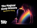 Tiny Unicorn Can't Sleep 🦄 💤 Magical Bedtime Story for Kids🌈 Enchanted Sleep Story | Belle & Fenella