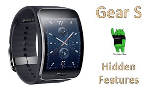 5 Hidden Features of the Gear S You Don't Know About