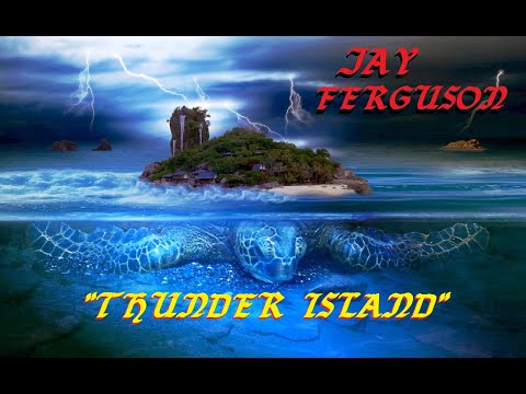 HQ FLAC  JAY FERGUSON - THUNDER ISLAND  Best Version SUPER BOOSTED AUDIO & LYRICS