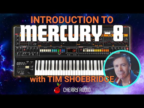 Cherry Audio | Introduction to Mercury-8 with Tim Shoebridge