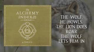 Thrice - The Lion and the Wolf (Lyric Music Video)