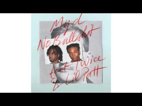Myd - No Bullshit (feat. Twice & Lil Patt)