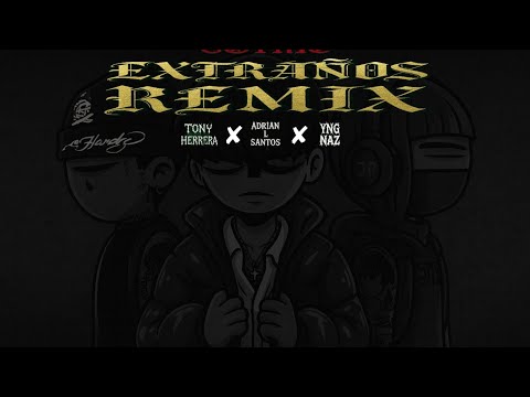 Extraños remix ~ Tony Herrera, Yng Naz, Adrian L Santos [visualizer] (Prod: S4DGOTHIC)