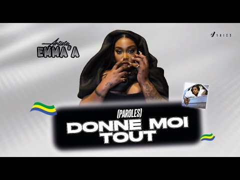 Emma'a - Donne moi tout 🥺 (Paroles) | Vyrics
