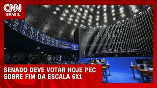 Vídeo: 6x1: Senado conclui hoje sessões de debate e deve votar PEC em 1º turno | CNN NOVO DIA
