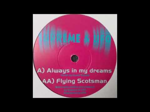 Supreme & UFO - Always In My Dreams