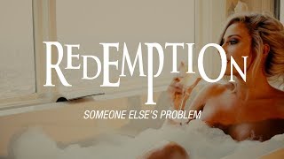 Redemption "Someone Else's Problem" (OFFICIAL VIDEO)