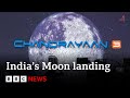 India Moon Landing Chandrayaan 3 Spacecraft Lands Near South Pole BBC News