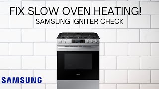 Samsung Gas Oven Won’t Heat? Check Your Igniter First!