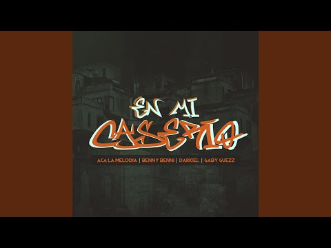 En Mi Caserio (feat. Aca La Melodia, Darkiel & Gaby Guezz)