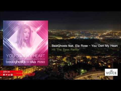 BeatGhosts feat  Ela Rose - You Own My Heart - Hit The Bass Remix