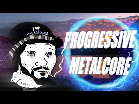 TRUE PROGRESSIVE METALCORE MIX  [1 hour]
