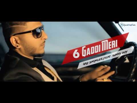 6 Gaddi Meri Sunny Boy Feat  Haji Springer Song