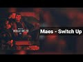 Maes - Switch Up (PAROLES)