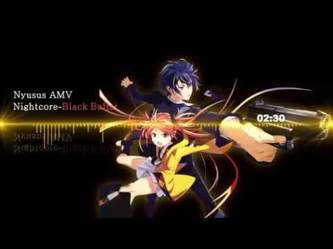 Nightcore - Black Bullet [with lyrics]