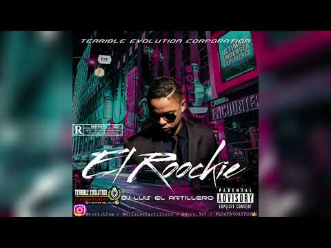 El Roockie Especial Mix - Dj Luis El Artillero Ft Terrible Evolution Corporation (Todos Sus Exitos)