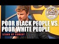 Poor Black People Dress Different Than Poor White People Cody Woods Standup Comedy