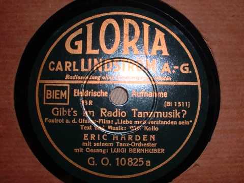 Gibt`s im Radio Tanzmusik - Eric Harden mit Luigi Bernauer (Foxtrot 1933)