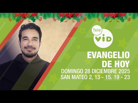 Evangelio de hoy 🎄📖 Lectio Divina, Domingo 28 de Diciembre 2025 | Tele VID
