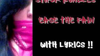 Stack Bundles - Ease The Pain w| lyrics !!