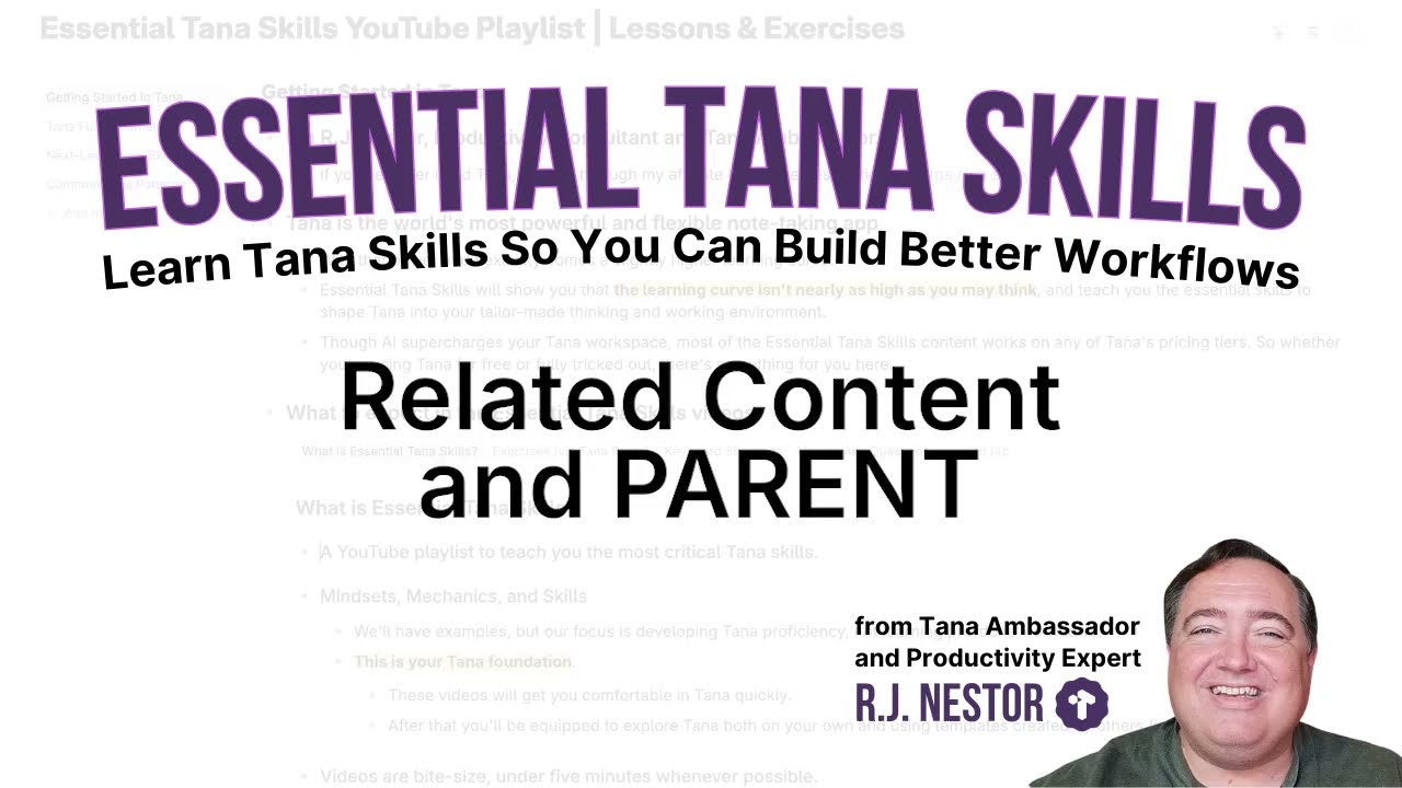 Learn Tana Skills: Related Content and PARENT | The Essential Tana Skills playlist