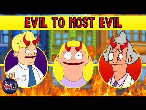 Bob’s Burgers Villains: Evil to Most Evil 🍔