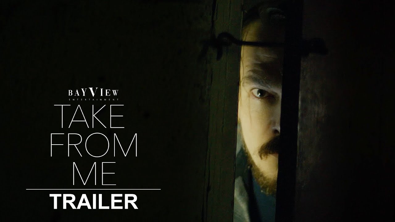 Take From Me | Official Trailer | BayView Entertainment