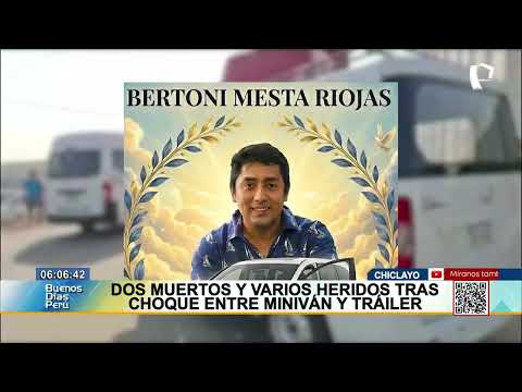 Lambayeque: al menos dos muertos y diez heridos deja choque entre miniván y tráiler