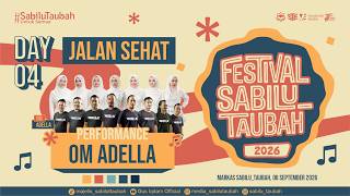 Download lagu [LIVE] HARLAH SABILU_TAUBAH DAY 4 - JALAN SEHAT - OM ADELLA mp3