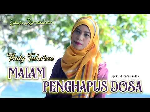 Malam Penghapus Dosa - Thaty Tuharea Edisi Romadhon 1441-Hijriah